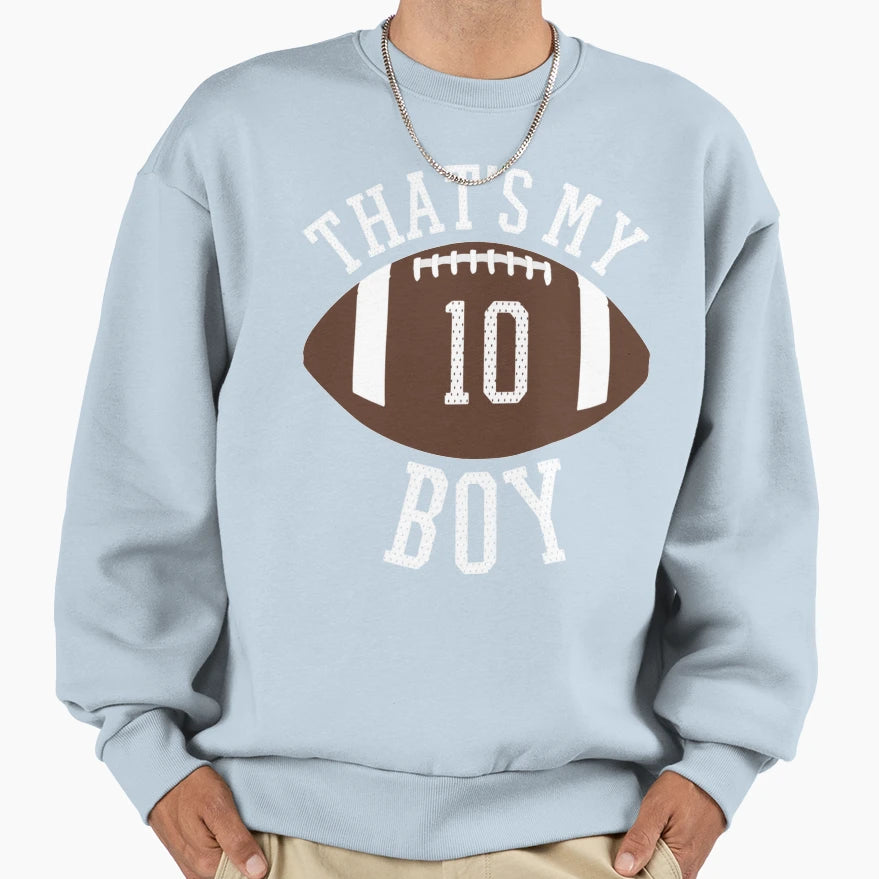 Thats My 10 Football Number 10 Sweatshirt - Fun Novelty Design Men Women - T-Shirt, Sweatshirt, Hoodie