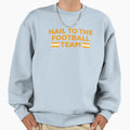 Hail To Football Team Sweatshirt - Casual Everyday Wear for Adults - T-Shirt, Sweatshirt, Hoodie