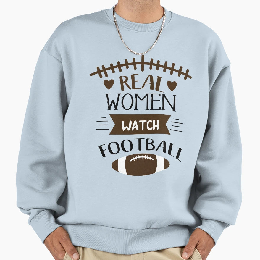 Real Watch Football Sweatshirt - Custom Art Print Men Women - T-Shirt, Sweatshirt, Hoodie