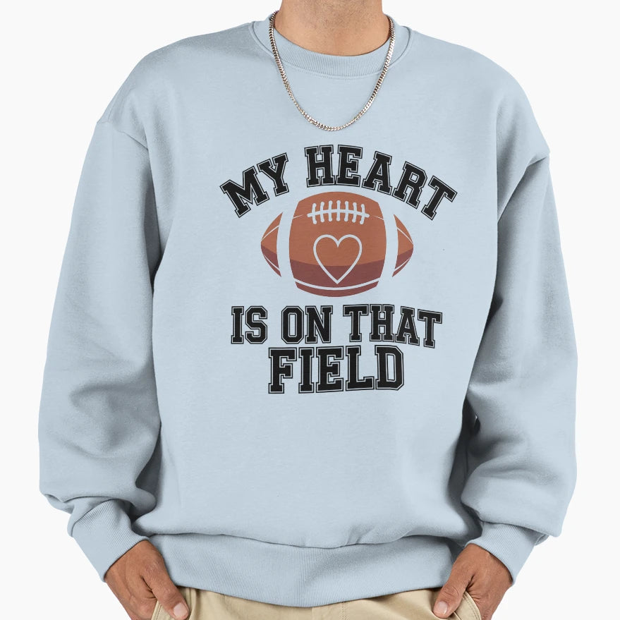 Funny Heart Is That Field Football Mom Sweatshirt - Graphic Print Unisex - T-Shirt, Sweatshirt, Hoodie