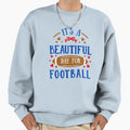 Its Beautiful Day Football Lovely Sweatshirt - Graphic Print Men Women - T-Shirt, Sweatshirt, Hoodie