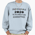 Senior 2020 Senior Quarantined Sweatshirt - Fun Novelty Design for Adults - T-Shirt, Sweatshirt, Hoodie