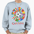 World Cup Qatar Sweatshirt - Streetwear Style Men Women - T-Shirt, Sweatshirt, Hoodie