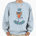 My Brothers Best Gift Is T-Shirt - Novelty Apparel Men Women - T-Shirt, Sweatshirt, Hoodie
