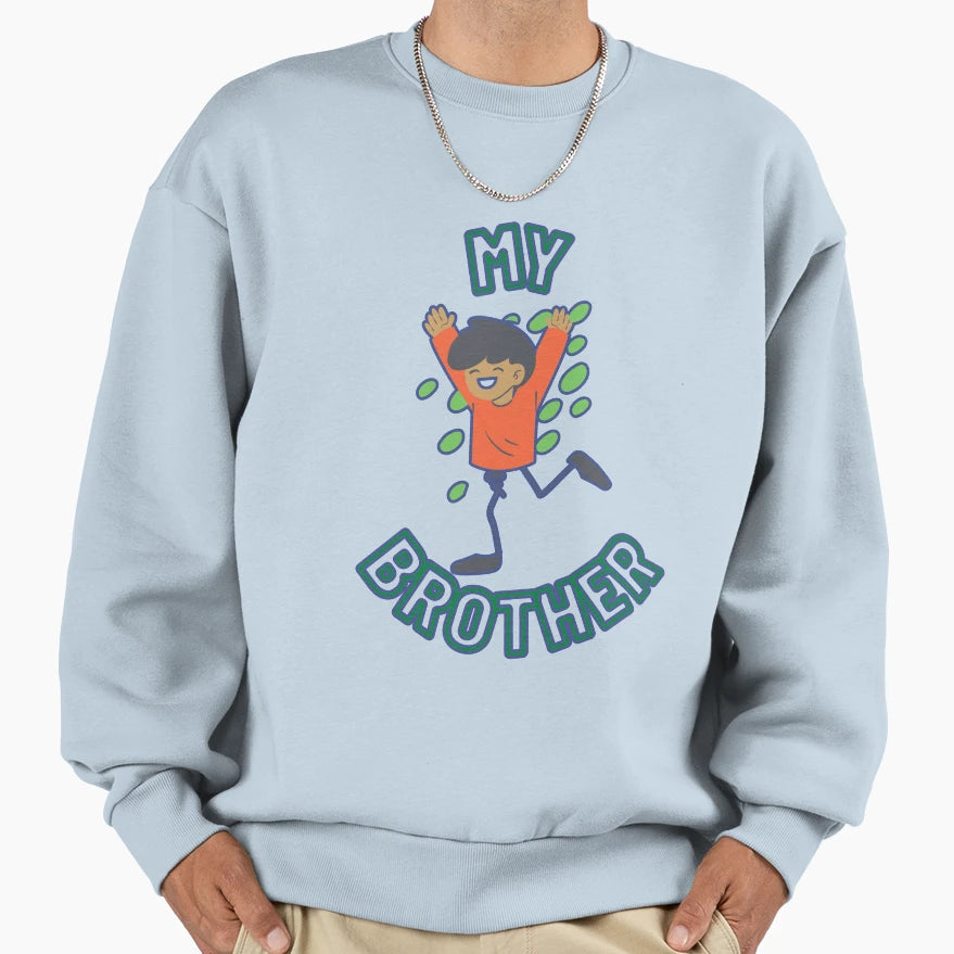 My Brothers Best Gift Is T-Shirt - Novelty Apparel Men Women - T-Shirt, Sweatshirt, Hoodie