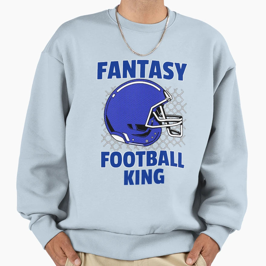 Fantasy Football King Sweatshirt - Graphic Print Unisex - T-Shirt, Sweatshirt, Hoodie
