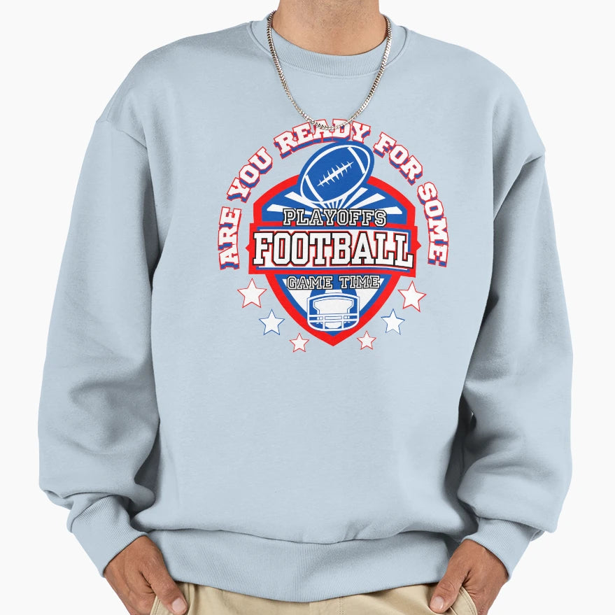 Football Playoffs Game Time Sweatshirt - Graphic Print for Adults - T-Shirt, Sweatshirt, Hoodie