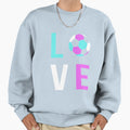 Love Soccer Gift Soccer Mom Sweatshirt - Casual Everyday Wear for Adults - T-Shirt, Sweatshirt, Hoodie