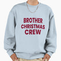 Brother Crew Matching Family Holiday T-Shirt - Unique Graphic Men Women - T-Shirt, Sweatshirt, Hoodie