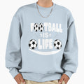 Football Is Life Sports Lovers Football Sweatshirt - Unique Graphic Unisex - T-Shirt, Sweatshirt, Hoodie