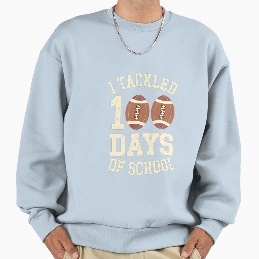 I Tackled 100 Days School Football 100Th Sweatshirt - Graphic Print Unisex - T-Shirt, Sweatshirt, Hoodie