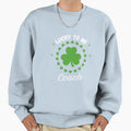 Lucky To Be Coach Sweatshirt - Casual Everyday Wear Men Women - T-Shirt, Sweatshirt, Hoodie