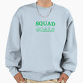 Squad Goals Sweatshirt - Aesthetic Graphic for Adults - T-Shirt, Sweatshirt, Hoodie