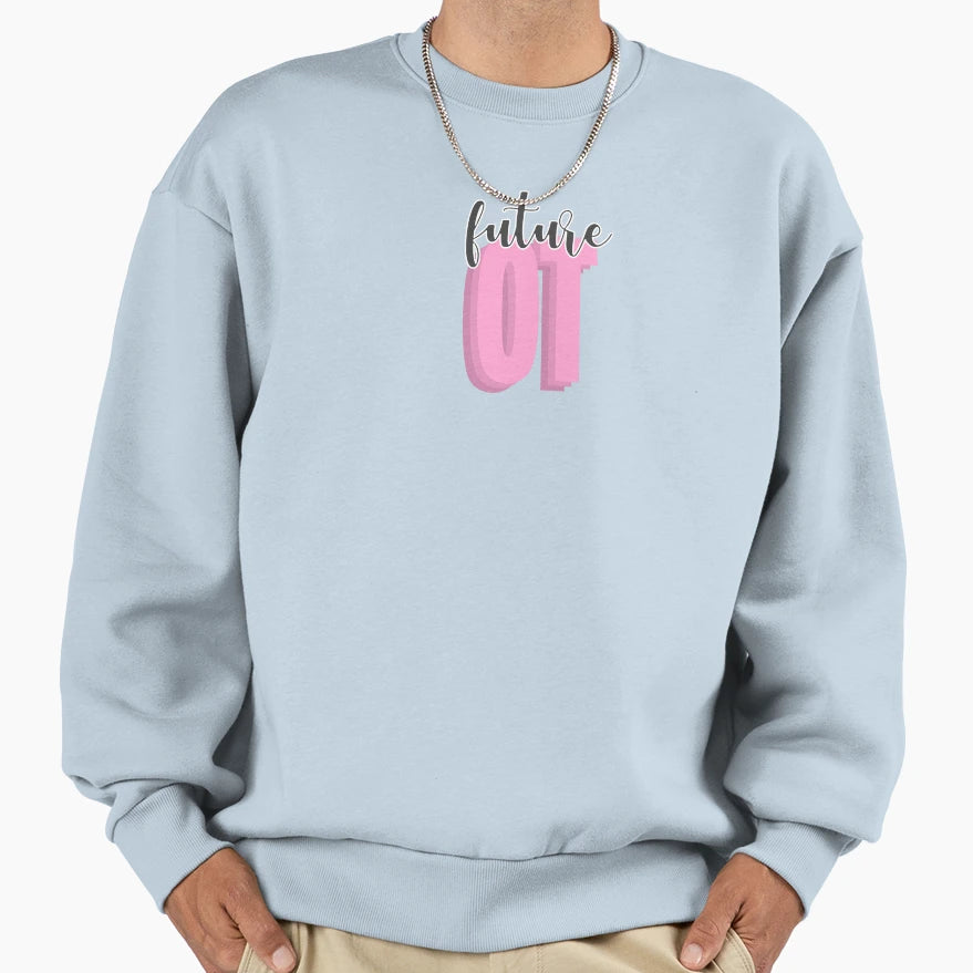 Future Ot Sweatshirt - Graphic Print Men Women - T-Shirt, Sweatshirt, Hoodie
