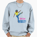 Football Cant What Sweatshirt - Graphic Print Unisex - T-Shirt, Sweatshirt, Hoodie