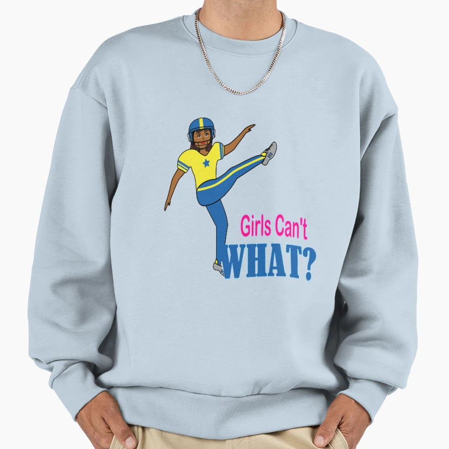 Football Cant What Sweatshirt - Graphic Print Unisex - T-Shirt, Sweatshirt, Hoodie