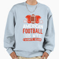 Football Lover American Football Player Sweatshirt - Novelty Apparel Unisex - T-Shirt, Sweatshirt, Hoodie