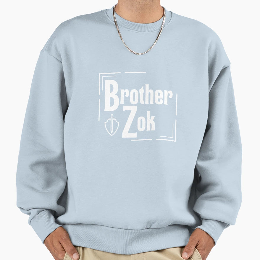 Brother Zok Typography Sweatshirt - Custom Art Print Unisex - T-Shirt, Sweatshirt, Hoodie