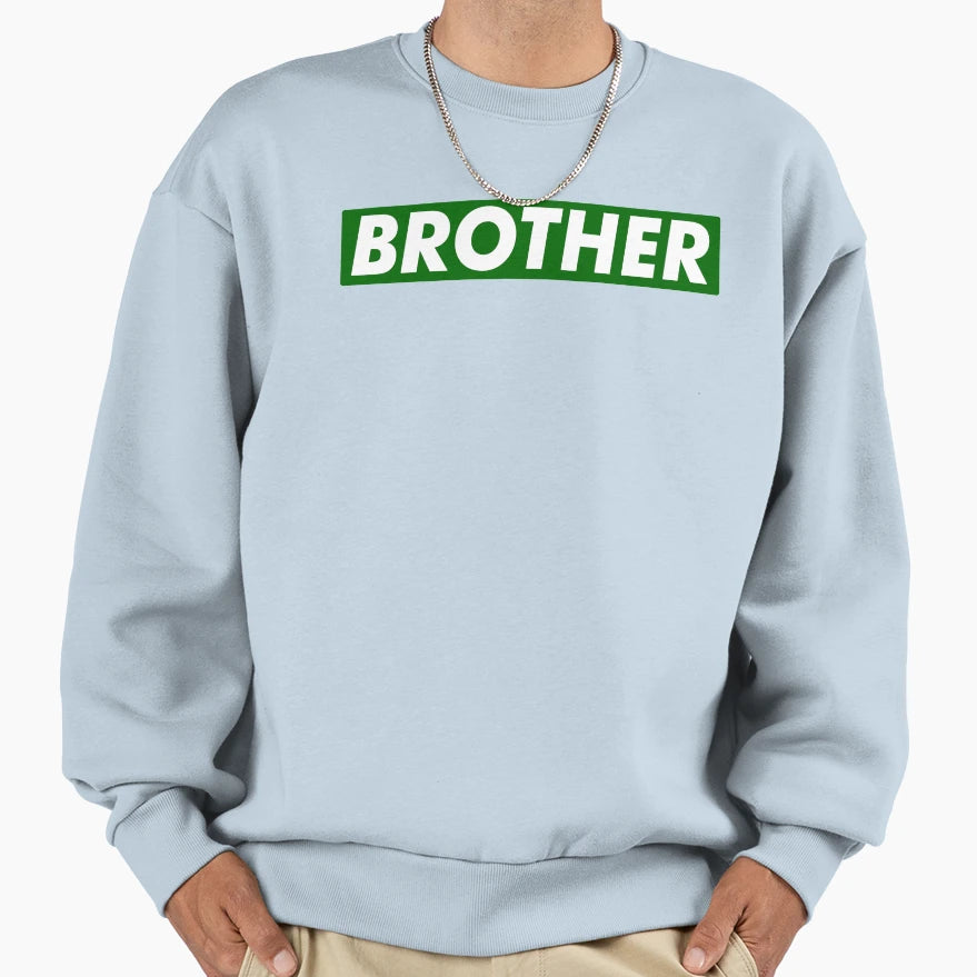 Brother Sweatshirt - Trendy Graphic Unisex - T-Shirt, Sweatshirt, Hoodie