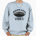 Game Day Vibes Sweatshirt - Graphic Print Unisex - T-Shirt, Sweatshirt, Hoodie