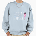 Feral Mama Fabulous And Fearless Sweatshirt - Fun Novelty Design for Adults - T-Shirt, Sweatshirt, Hoodie