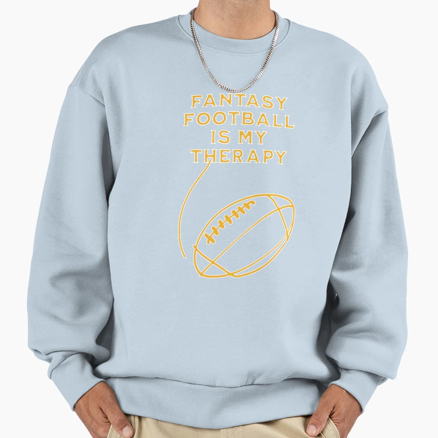 Fantasy Football Is My Therapy Sweatshirt - Aesthetic Graphic for Adults - T-Shirt, Sweatshirt, Hoodie