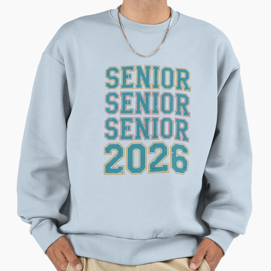 Senior 2026 Graduation Class 2026 Sweatshirt - Novelty Apparel for Adults - T-Shirt, Sweatshirt, Hoodie