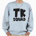 Tk Squad Back To School Sweatshirt - Casual Everyday Wear Men Women - T-Shirt, Sweatshirt, Hoodie