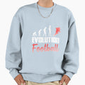 Evolution Football Gift Sweatshirt - Trendy Graphic Unisex - T-Shirt, Sweatshirt, Hoodie