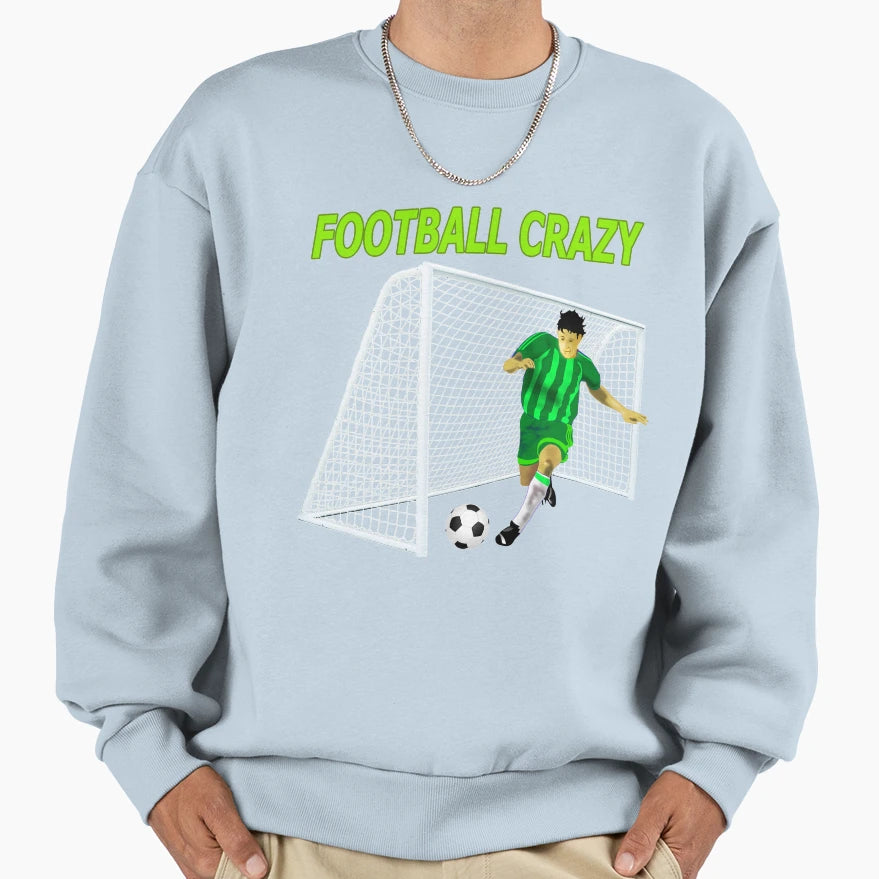 Football Crazy Soccer Footballer Sweatshirt - Minimalist Print for Adults - T-Shirt, Sweatshirt, Hoodie