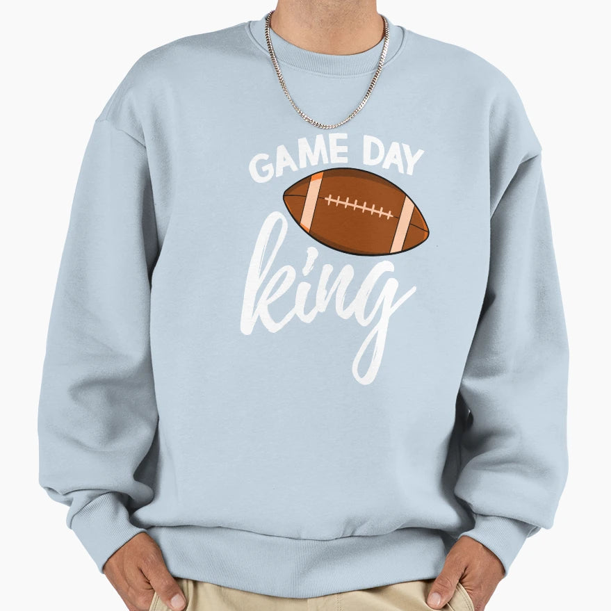Game Day King Sweatshirt - Custom Art Print Unisex - T-Shirt, Sweatshirt, Hoodie