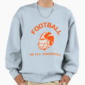 Football Is My Passion Football Gifts Sweatshirt - Custom Art Print Unisex - T-Shirt, Sweatshirt, Hoodie