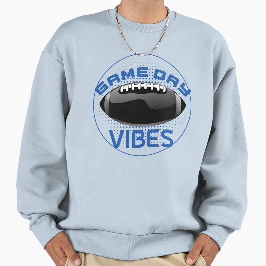 Copy Game Day Vibes Sweatshirt - Casual Everyday Wear Unisex - T-Shirt, Sweatshirt, Hoodie