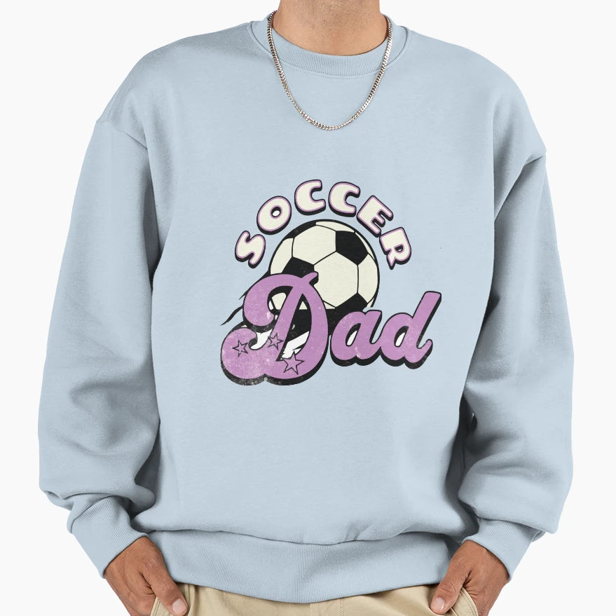 Soccer Dad Sweatshirt - Fun Novelty Design for Adults - T-Shirt, Sweatshirt, Hoodie