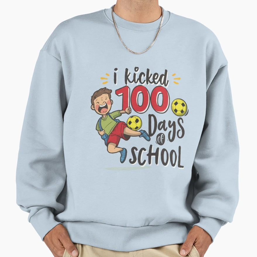 I Kicked 100 Days School Soccer Sports Sweatshirt - Minimalist Print Unisex - T-Shirt, Sweatshirt, Hoodie
