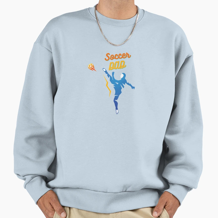 Soccer Dad Sweatshirt - Casual Everyday Wear for Adults - T-Shirt, Sweatshirt, Hoodie