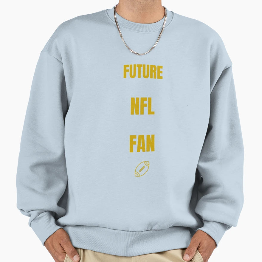 Future Nfl Fan Custom Matching Dad Sweatshirt - Unique Graphic Men Women - T-Shirt, Sweatshirt, Hoodie