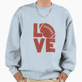 Love Football Sweatshirt - Graphic Print Men Women - T-Shirt, Sweatshirt, Hoodie