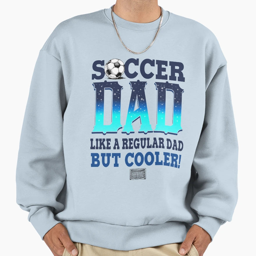 Mens Soccer Dad Funny Soccer T-Shirt - Fun Novelty Design for Adults - T-Shirt, Sweatshirt, Hoodie