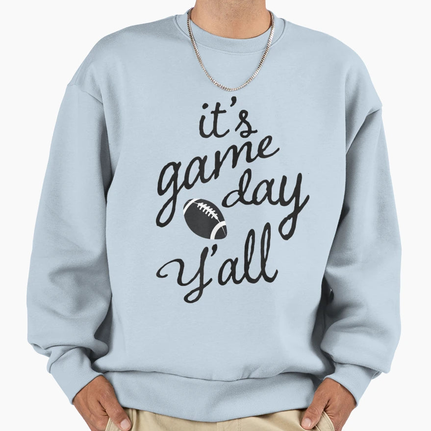 Its Game Day Yall Football Tailgate T-Shirt - Custom Art Print for Adults - T-Shirt, Sweatshirt, Hoodie
