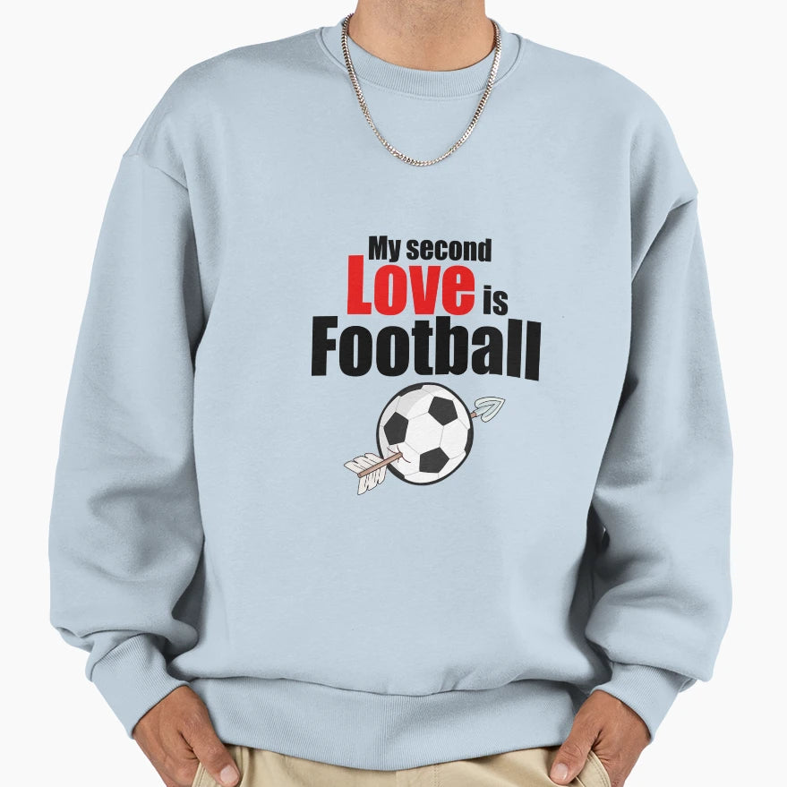 My Second Love Is Football Sweatshirt - Minimalist Print Unisex - T-Shirt, Sweatshirt, Hoodie