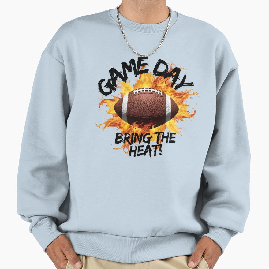 Bring Heat Sweatshirt - Casual Everyday Wear Men Women - T-Shirt, Sweatshirt, Hoodie