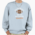 Football Is My Favorite Season Sweatshirt - Aesthetic Graphic for Adults - T-Shirt, Sweatshirt, Hoodie