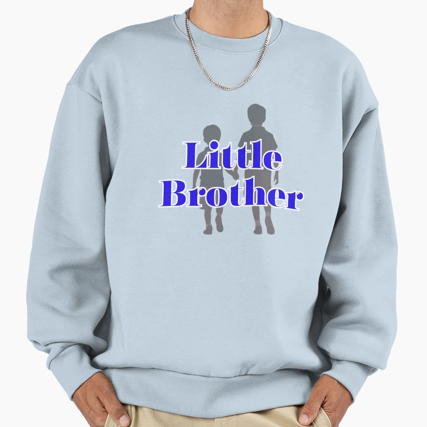 Little Brother Sweatshirt - Streetwear Style Unisex - T-Shirt, Sweatshirt, Hoodie