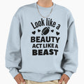 Rugby Like Beauty Play Like Beast Sweatshirt - Custom Art Print Men Women - T-Shirt, Sweatshirt, Hoodie