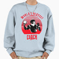 Worlds Okayest Coach Sweatshirt - Fun Novelty Design for Adults - T-Shirt, Sweatshirt, Hoodie