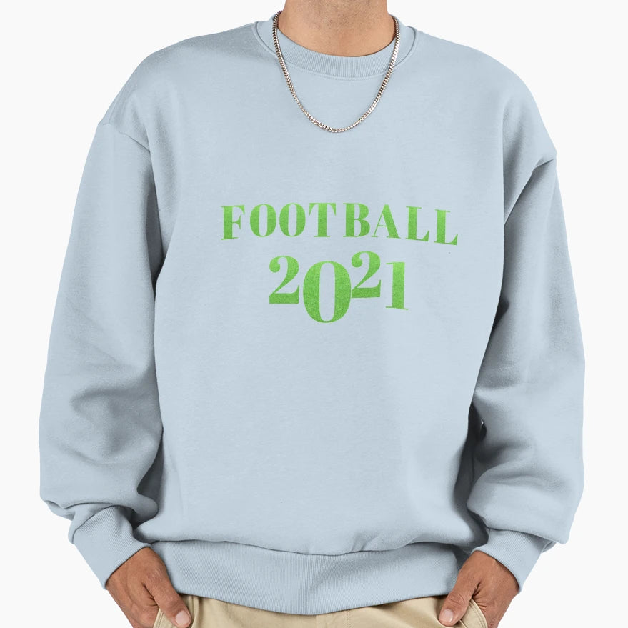 Football 2021 Sweatshirt - Aesthetic Graphic Men Women - T-Shirt, Sweatshirt, Hoodie