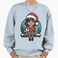 Sassy Holiday Sweatshirt - Fun Novelty Design Men Women - T-Shirt, Sweatshirt, Hoodie