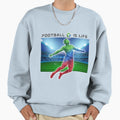 Football Is Life Soccer Player T-Shirt - Minimalist Print for Adults - T-Shirt, Sweatshirt, Hoodie