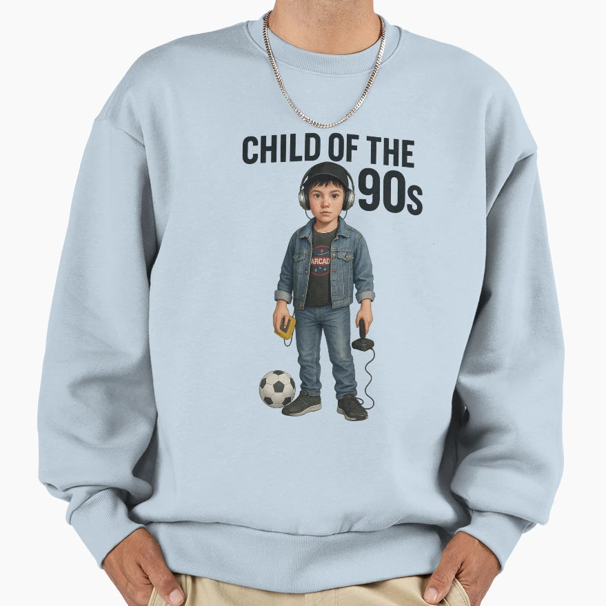 90S Child 5 Sweatshirt - Streetwear Style Unisex - T-Shirt, Sweatshirt, Hoodie